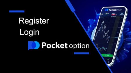 Kako se registrirati in prijaviti v račun na Pocket Option