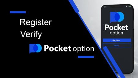 Hoe om rekening te registreer en te verifieer op Pocket Option